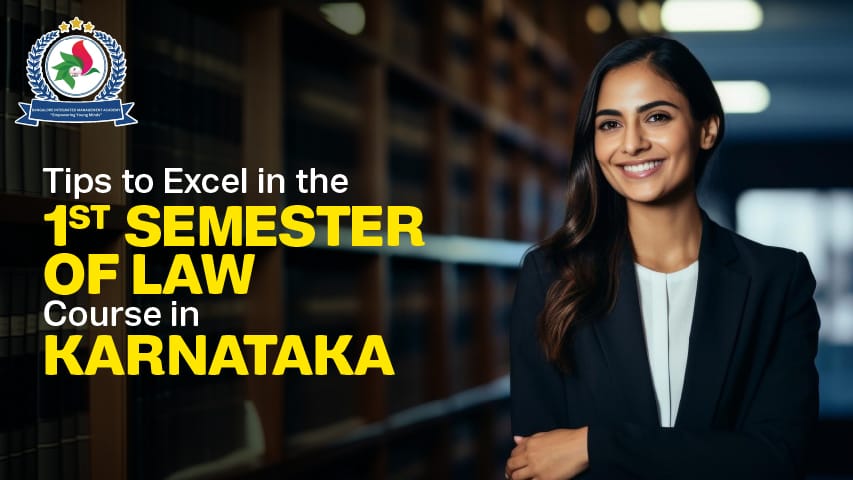 Tips to Excel in the 1st Semester of Law Course in Karnataka